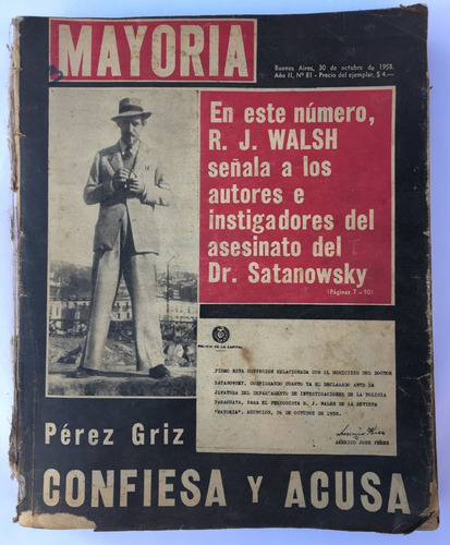 Rodolfo Walsh. Anticipo Del  Caso Satanowsky . Mayoría 1958.