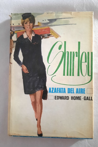 Shirley Azafata Del Aire Edward Home Gall Ed Molino 1969