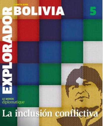 Libro - Bolivia - La Inclusion Conflictiva - Explorador 5 C