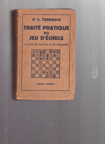 Traité Pratique Du Jeu Dechecs, S.tarrasch, Francés, Ajedrez