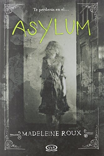 Asylum - Madeleine  Roux