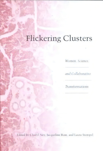 Flickering Clusters, De Cheryl Ney. Editorial University Wisconsin Press, Tapa Blanda En Inglés