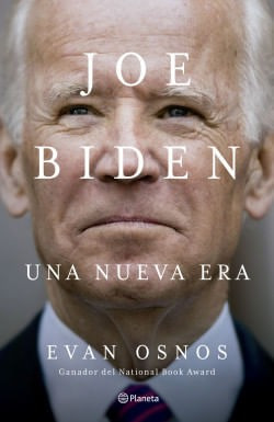 Joe Biden Una Nueva Era