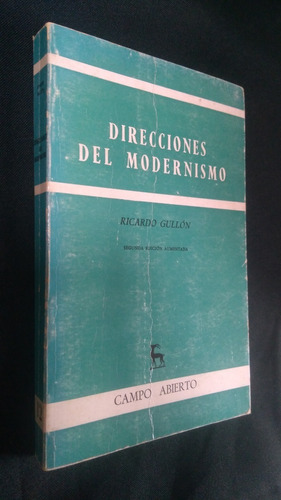 Direcciones Del Modernismo. R. Gullón. Editorial Gredos