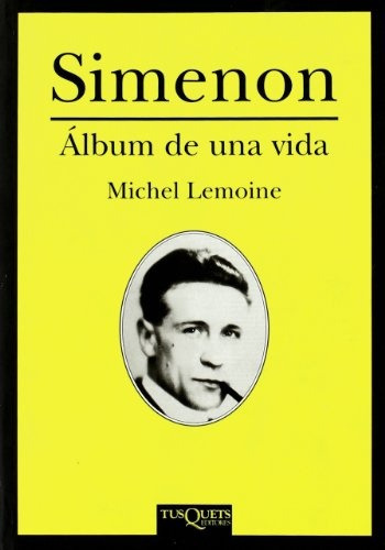 Simenon, De Michel Lemoine. Editorial Tusquets, Tapa Blanda, Edición 1 En Español