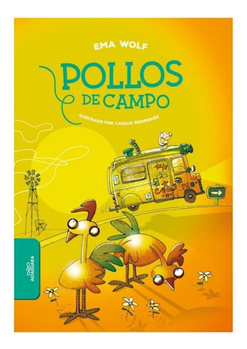 Libro Pollos De Campo (+12 Años) (ilustrado) De Wolf Ema