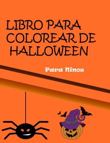Libro Para Colorear De Halloween Para Niños: Libro Para Colo