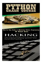 Comprar Python Crash Course + Hacking, De Pg Wizard Books. Editorial Createspace, Tapa Blanda En Inglés