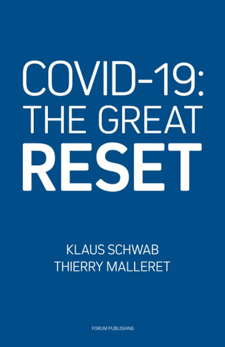 Covid-19: The Great Reset / Klaus Schwab