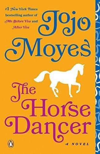 The Horse Dancer: A Novel - (libro En Inglés)