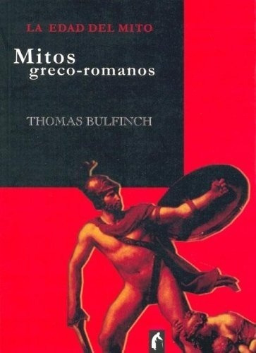 Libro - Mitos Greco-romanos - Bulfinch, Thomas