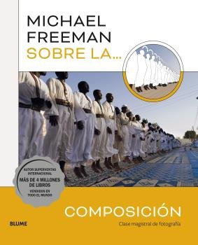 Michael Freeman Sobre La Composicion - Freeman  Michael