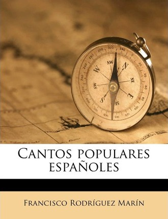 Libro Cantos Populares Espa Oles - Francisco Rodriguez Ma...