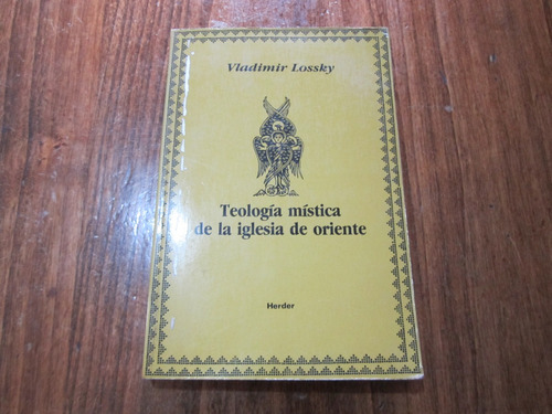 Teología Mística De La Iglesia De Oriente - Vladimir Lossky 