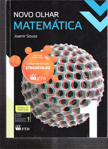 Novo Olhar Matemática - Manual Do Professor - Joamir S.