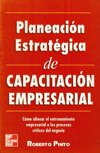 Planeacion Estrategica De Capacitacion Empresarial R. Pinto