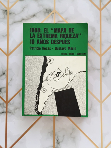 1988: El  Mapa De La Extrema Riqueza  10 Años Después