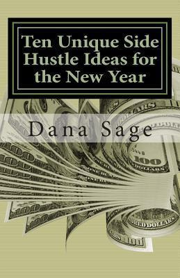 Libro Ten Unique Side Hustle Ideas For The New Year - Dan...