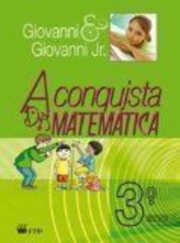 A Conquista Da Matemática. 3º Ano José Ruy Giovanni Jr
