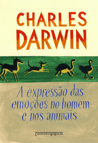 A expressão das emoções no homem e nos animais, de Darwin, Charles. Editora Schwarcz SA, capa mole em português, 2009