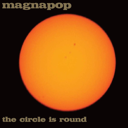 Cd: Cd De Importación De Magnapop Circle Is Round Usa