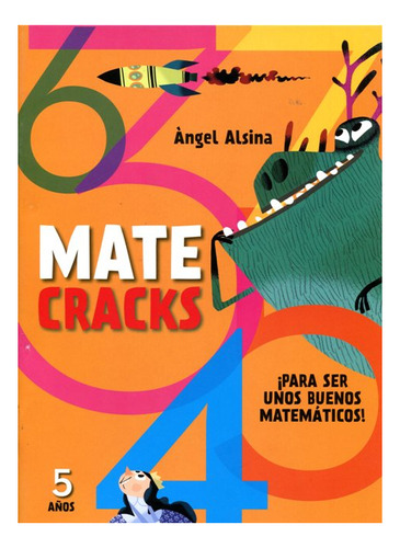 Matecracks 5 Años Para Ser Unos Buenos Matemáticos !