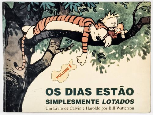 Livro Os Dias Estão Simplesmente Lotados V. 1 Bill Watterson