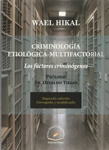 Criminologia Etiologica Multifactorial Factores Criminogenos