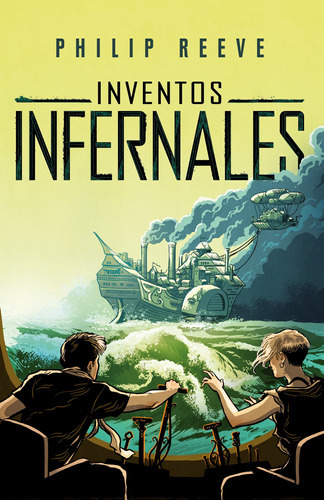 Mortal Engines 3 - Inventos Infernales, De Reeve, Philip. Serie Ficción Juvenil Editorial Alfaguara Juvenil, Tapa Blanda En Español, 2018