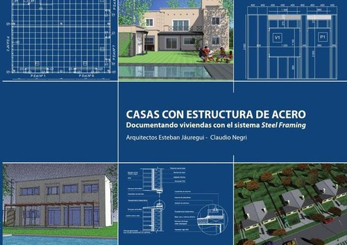 Casas Con Estructuras De Acero - Jauregui