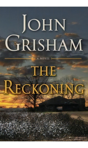 The Reckoning, De John Grisham. Editorial Doubleday Books, Tapa Dura En Inglés