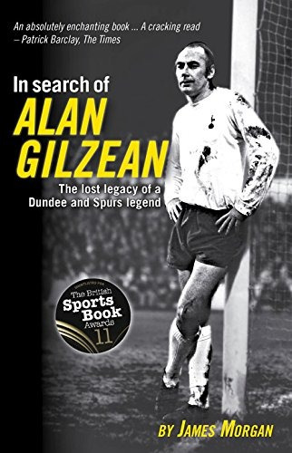 In Search Of Alan Gilzean Lost Legacy Of A Dundee And Spurs 