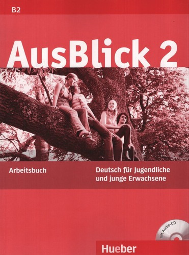 Ausblick 2 B2 - Arbeitsbuch + Audio Cd