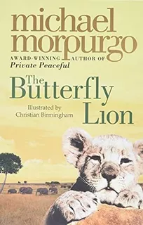The Butterfly Lion, de Michael Morpurgo. Editorial HarperCollins, tapa blanda en inglés, 2022