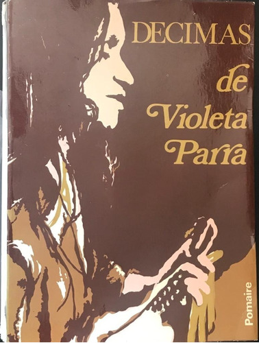 Violeta Parra Décimas 1976 Fotos