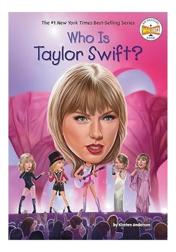 Who Is Taylor Swift?, De Anderson, Kirsten. Editorial Penguin Usa, Capa Mole, Edição 2024-08-06 00:00:00 Em Inglês