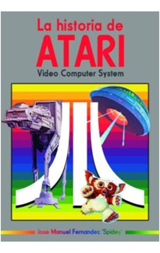  La Historia De Atari: Video Computer System  (libro)