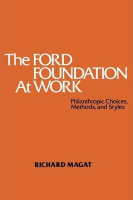 Libro The Ford Foundation At Work : Philanthropic Choices...