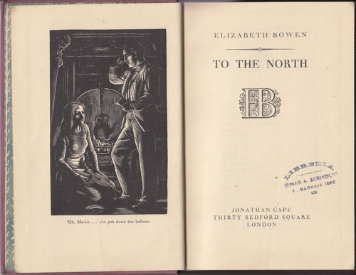 1950 Elizabeth Bowen To The North Novela En Ingles Tapa Dura