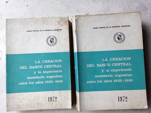 La Creacion Del Banco Central Monetaria Argentina 1935-1943