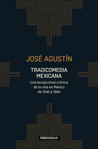 Paq. Tragicomedia Mexicana - 1940-1994 - José Agustín