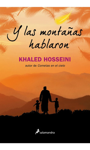 Y Las Montañas Hablaron - Khaled Hosseini - Salamandra