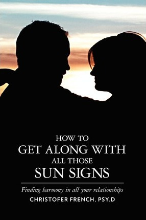 Libro How To Get Along With All Those Sun Signs - Christo...