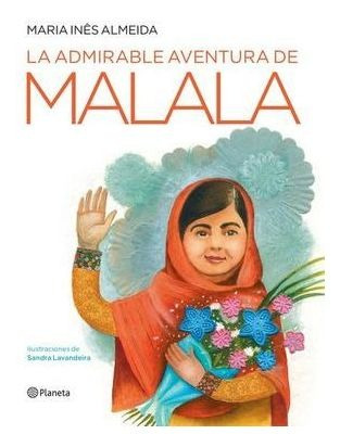 Libro Admirable Aventura De Malala La Original