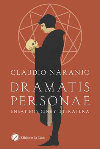 Dramatis Personae - Naranjo, Claudio