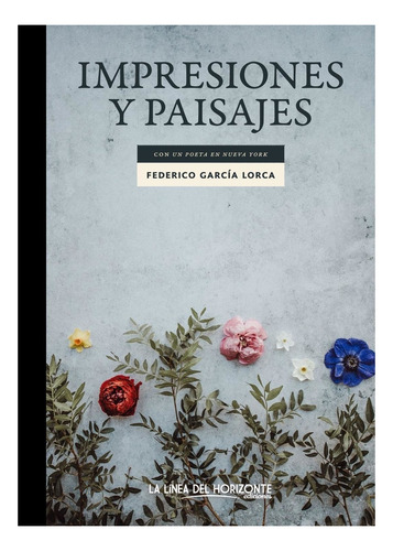 Impresiones Y Paisajes - Federico Garcia Lorca