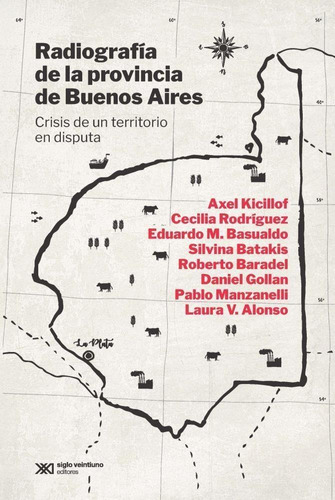 Radiografia De La Provincia De Buenos Aires - Kicillof, Axel