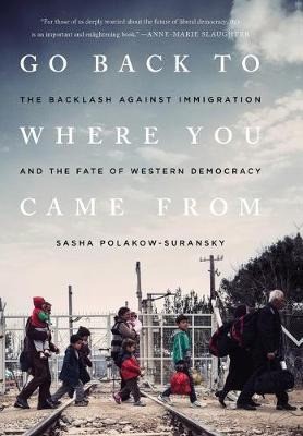 Libro Go Back To Where You Came From : The Backlash Again...