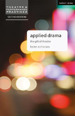 Libro Applied Drama : The Gift Of Theatre - Helen Nicholson
