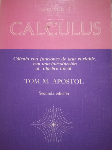 Libro: Calculus De Tom M. Apostol, 2 Tomos